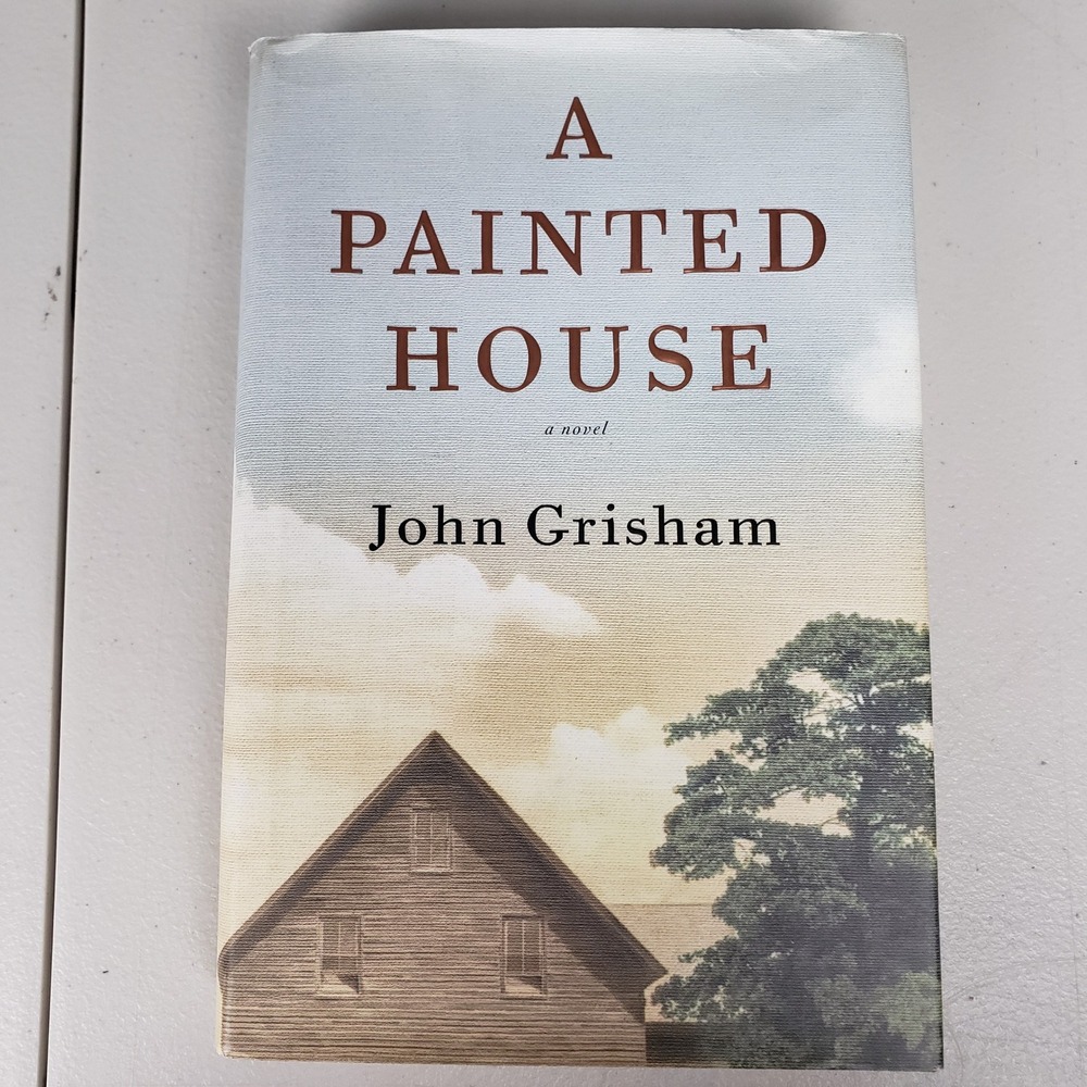 A Painted House John Grisham Hardcover 2001 First Edition First Printing Novel